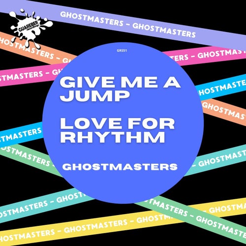 GhostMasters - Give Me A Jump - Love For Rhythm [GRS51]